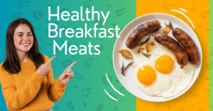 Healthy breakfast meats