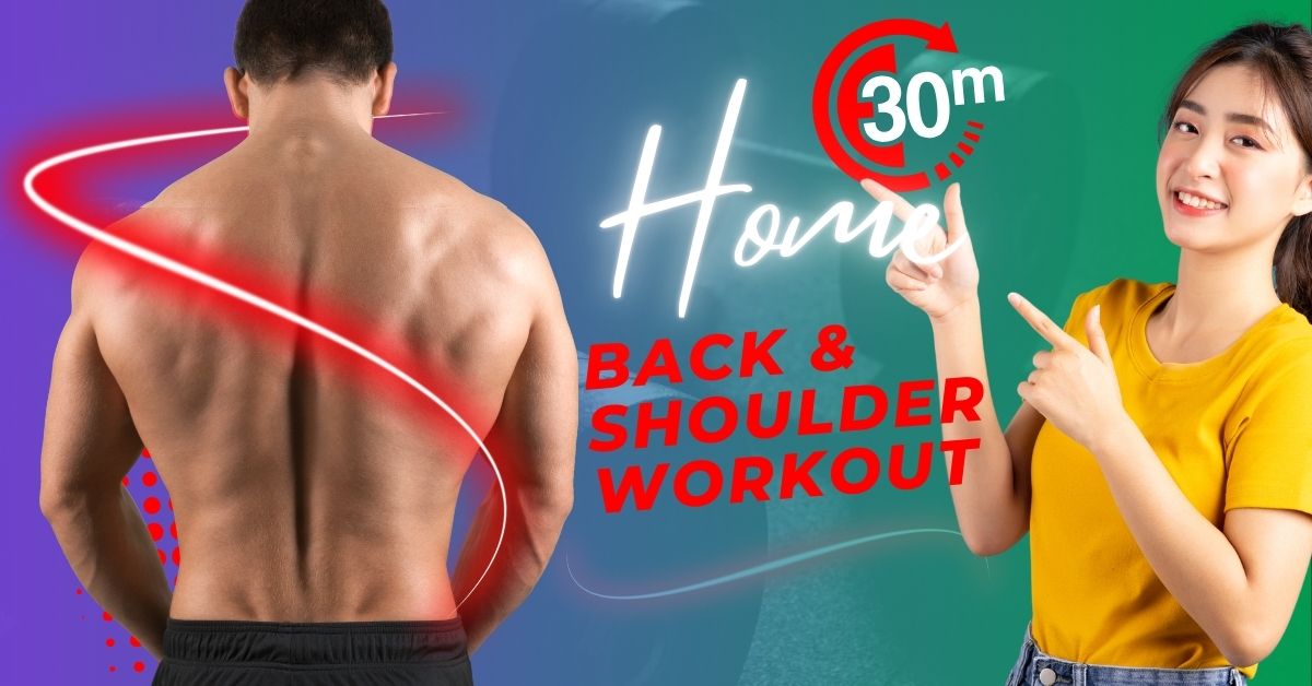 Back and Shoulder workouts at home